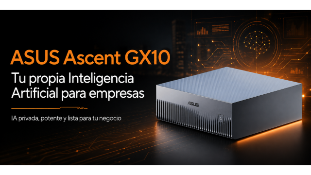 ASUS Ascent GX10: tu propia Inteligencia Artificial para empresas